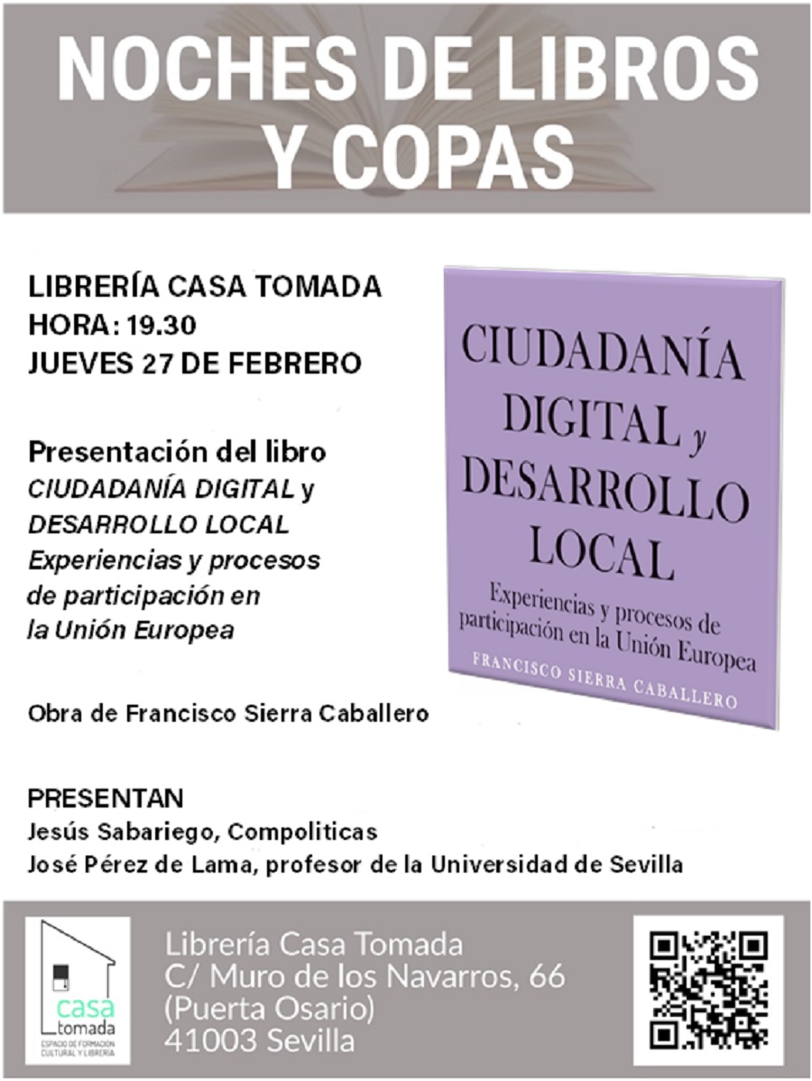 Francisco Sierra Caballero, profesor de la Facultad de Comunicación de la Universidad de Sevilla, presenta el 27 de febrero en Sevilla su libro “Ciudadanía digital y desarrollo local”