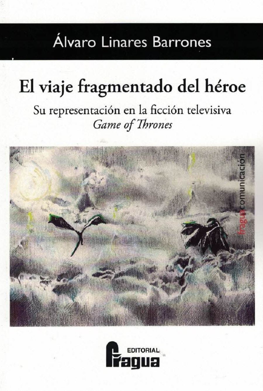 "El viaje fragmentado del héroe"