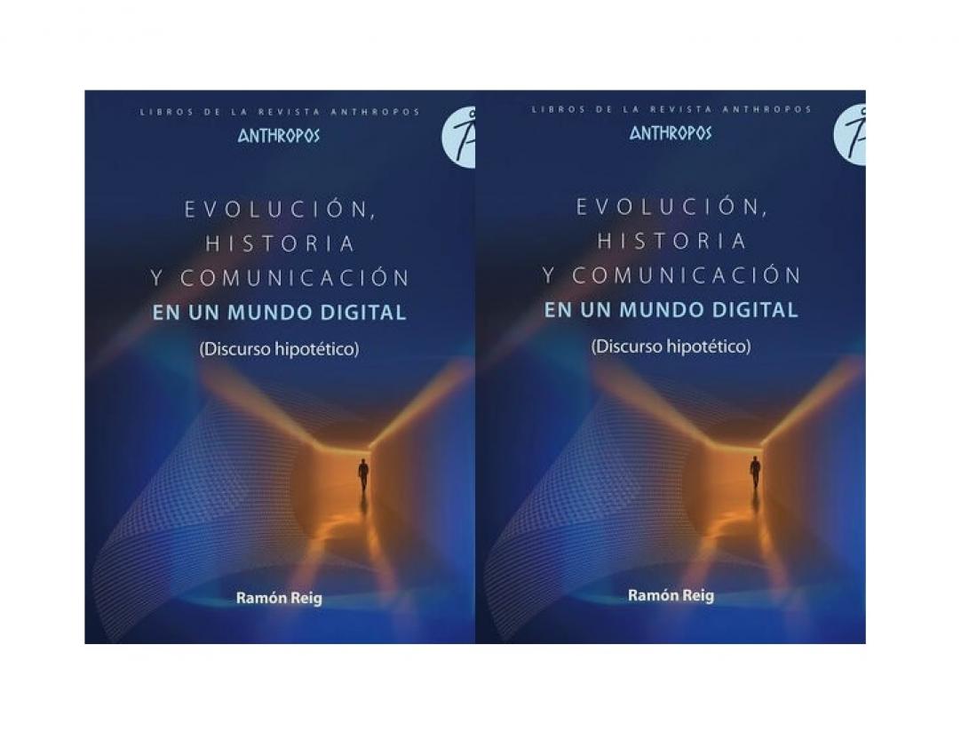 “Evolución, Historia y Comunicación en un mundo digital”.