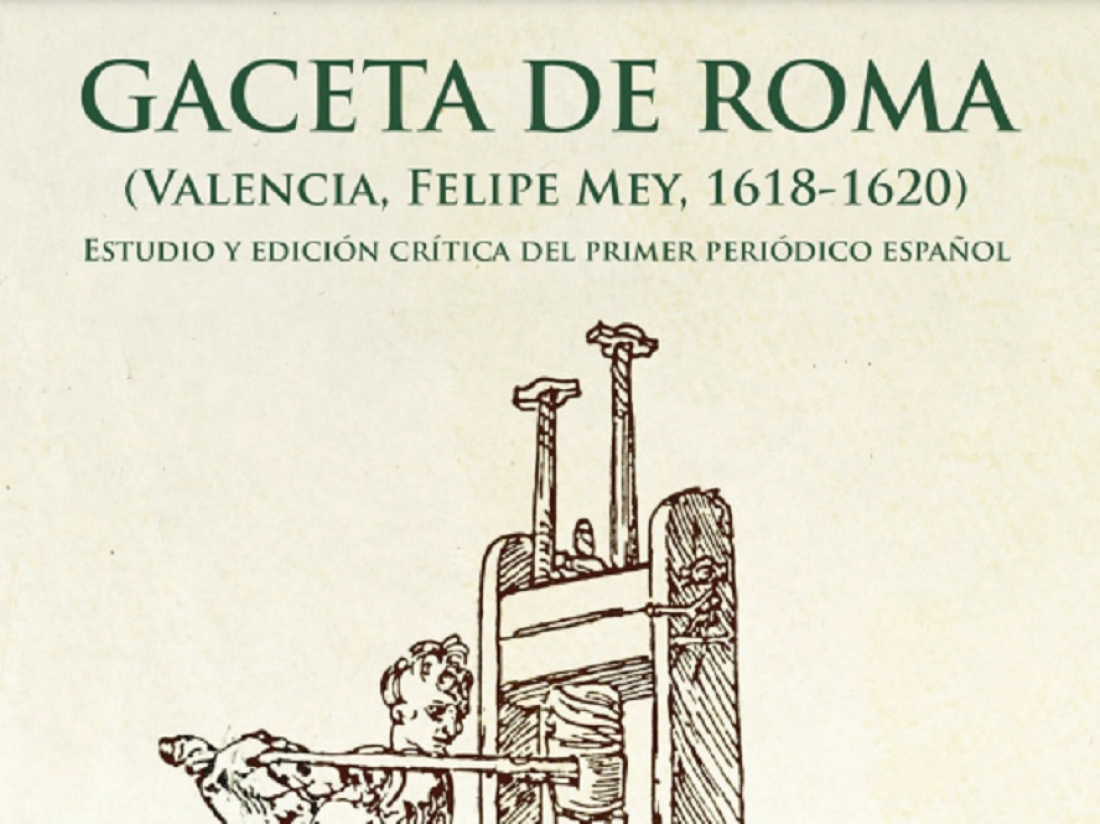 “Gaceta de Roma (1618-1620). Estudio y edición crítica del primer periódico español”