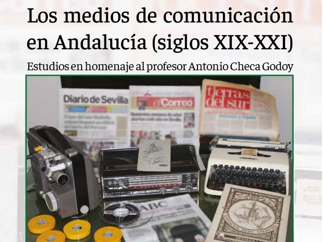 “Los medios de comunicación en Andalucía (siglos XIX-XXI)”