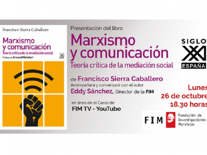 Francisco Sierra presenta el 26 de octubre “Marxismo y comunicación”