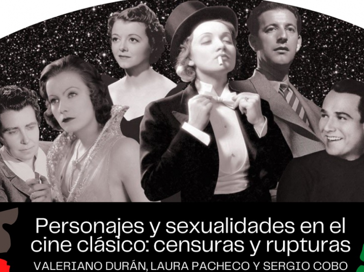 “Personajes y sexualidades en el cine clásico: censuras y rupturas”