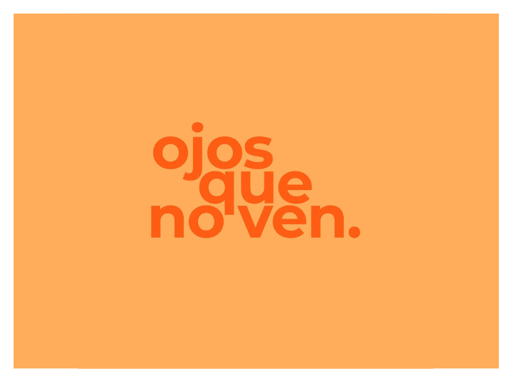 Ojos que no ven