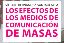 Libro de Víctor Hernández-Santaolalla: Los efectos de los medios de comunicación de masas