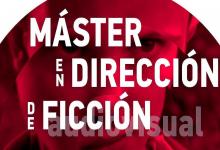 III Máster en Dirección de Ficción Audiovisual de la Universidad de Sevilla 
