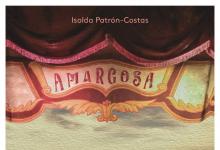 Presentación de la novela “Amargosa”, de Isolda Patrón-Costas 