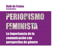 Periodismo feminista. La importancia de la comunicación con perspectiva de género