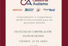 La Facultad de Comunicación acoge la presentación de la Cátedra de Autismo de la Universidad de Sevilla