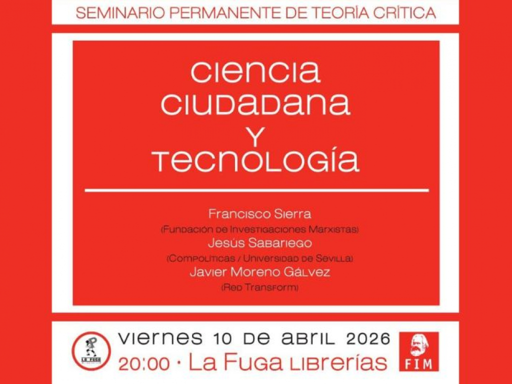 Nueva sesión del Seminario Permanente de Teoría Crítica: “Ciencia ciudadana y tecnología”