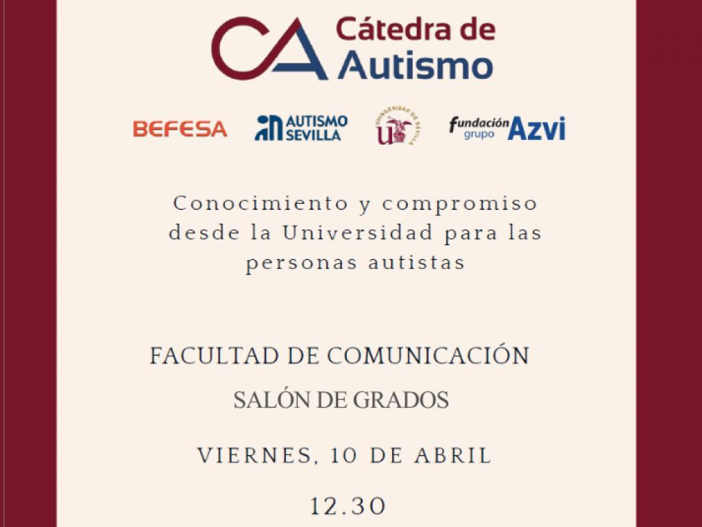 La Facultad de Comunicación acoge la presentación de la Cátedra de Autismo de la Universidad de Sevilla